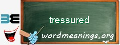 WordMeaning blackboard for tressured